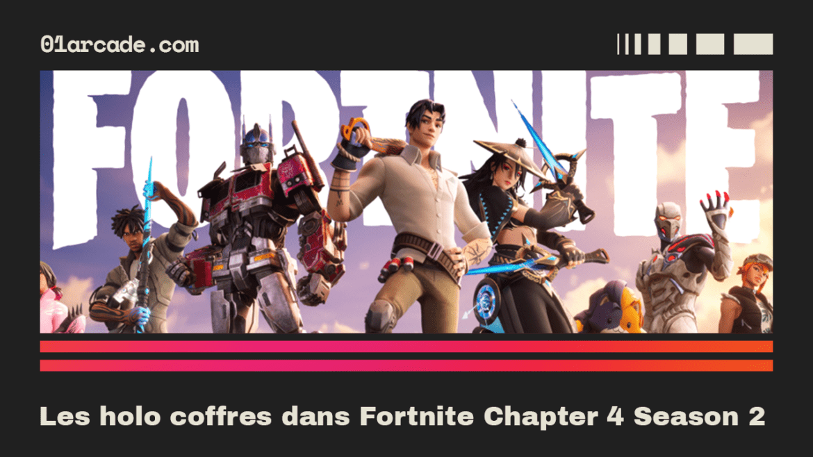 Tout Savoir Sur Les Holo Coffres Dans Fortnite Chapter 4 Season 2