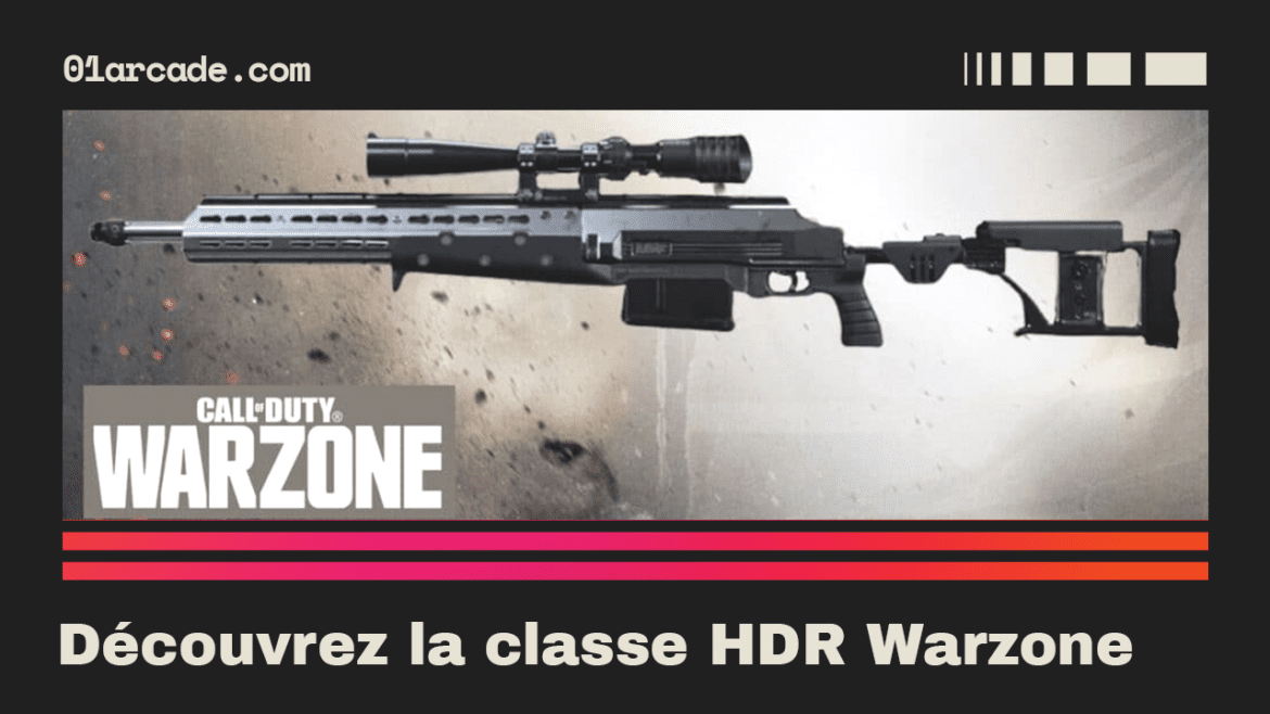 Découvrez la classe HDR Warzone