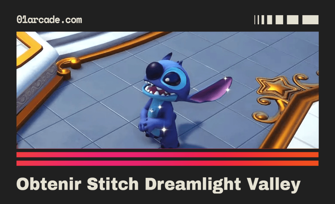 obtenir Stitch Dreamlight Valley