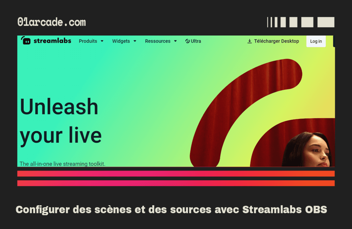 Comment Configurer Des Scènes Et Des Sources Avec Streamlabs OBS : Le ...