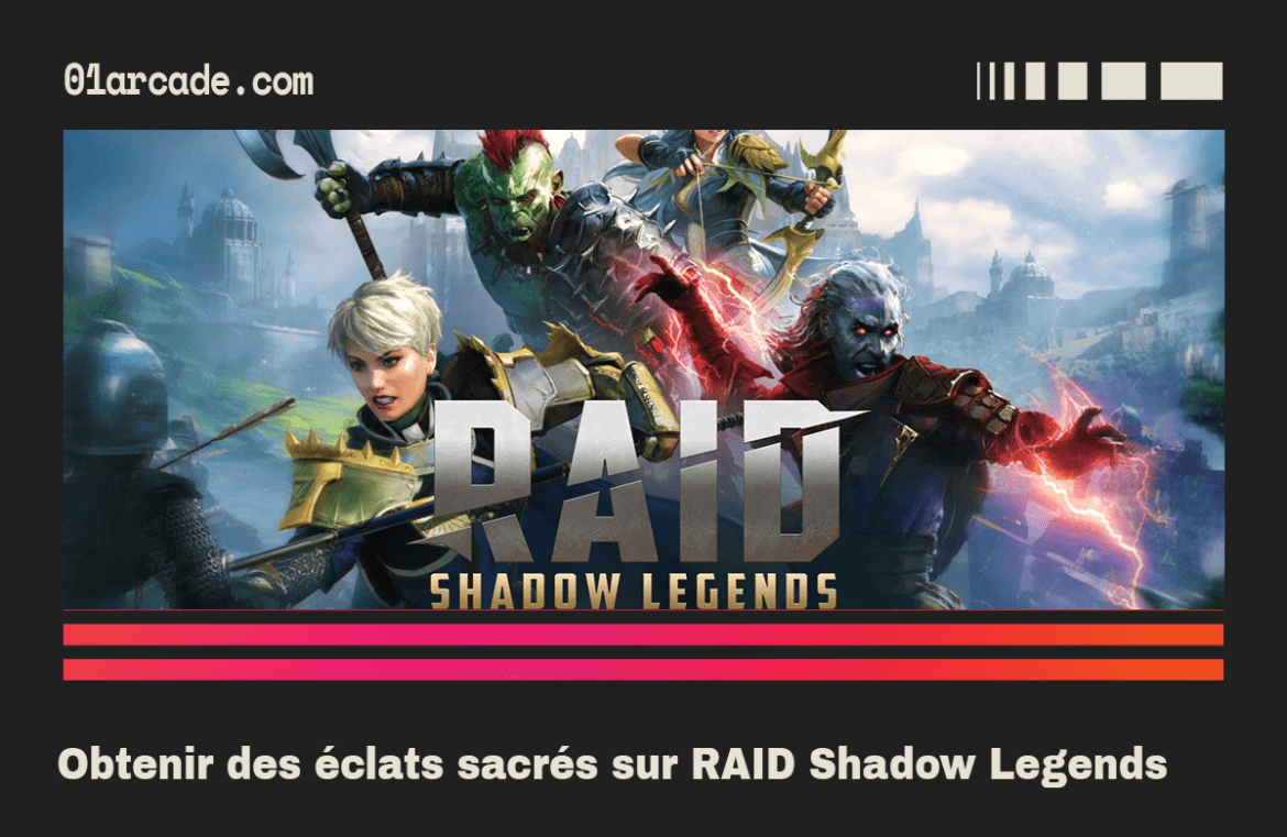 obtenir des éclats sacrés sur RAID Shadow Legends