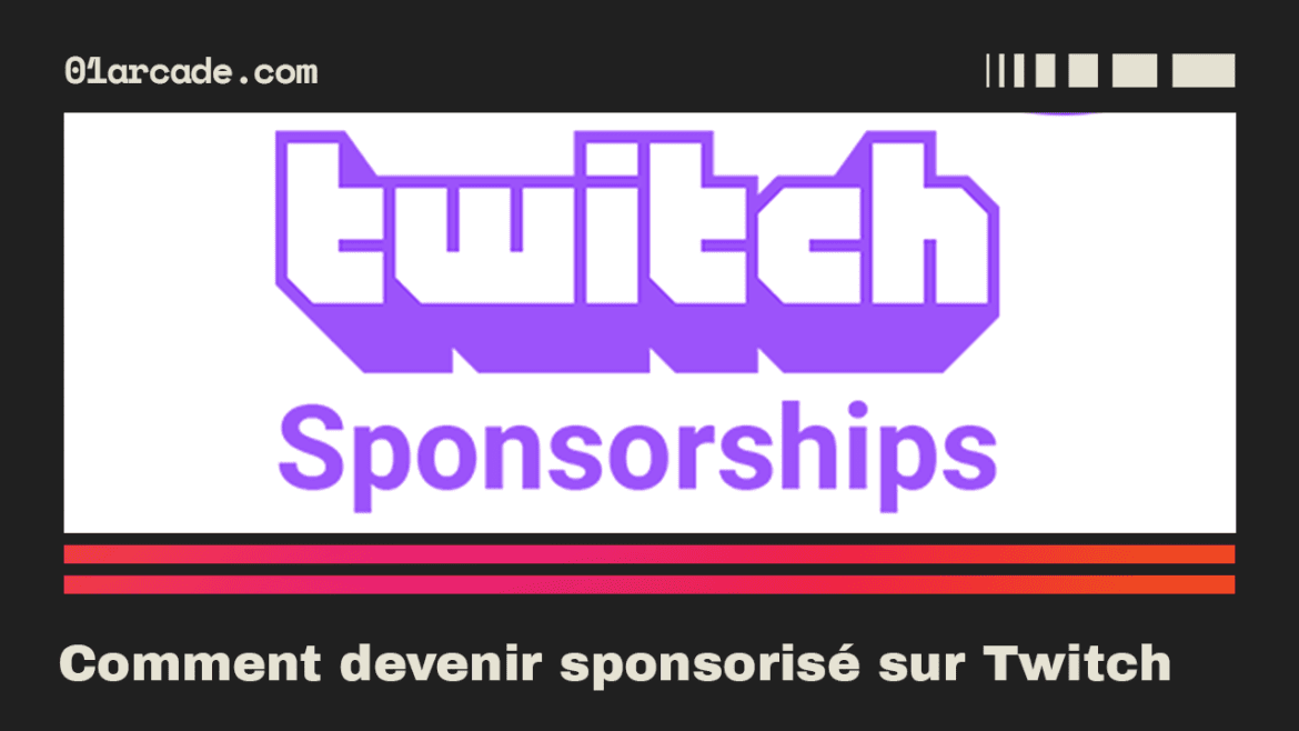 Comment devenir sponsorisé sur Twitch