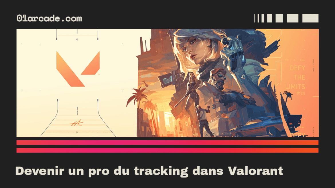 devenir un pro du tracking dans Valorant
