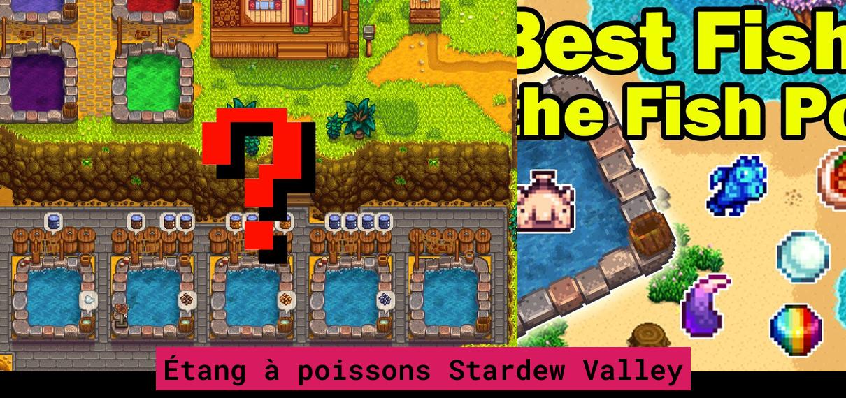 Étangs à poissons dans Stardew Valley un investissement qui vaut la peine ? 01Arcade Jeux