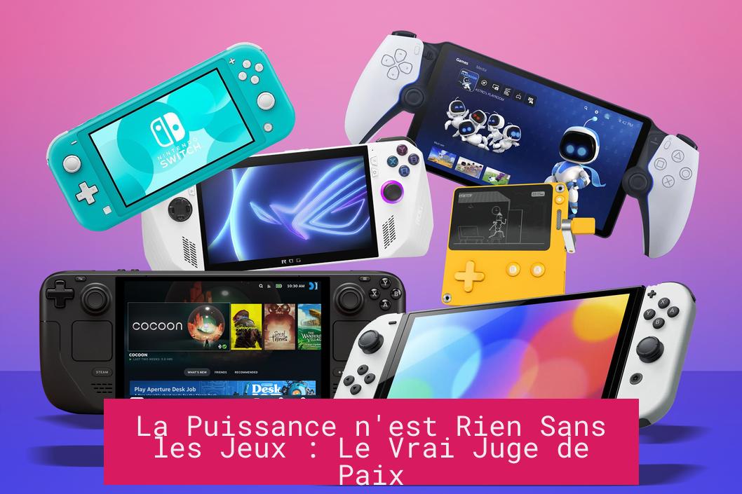 La Puissance n'est Rien Sans les Jeux : Le Vrai Juge de Paix