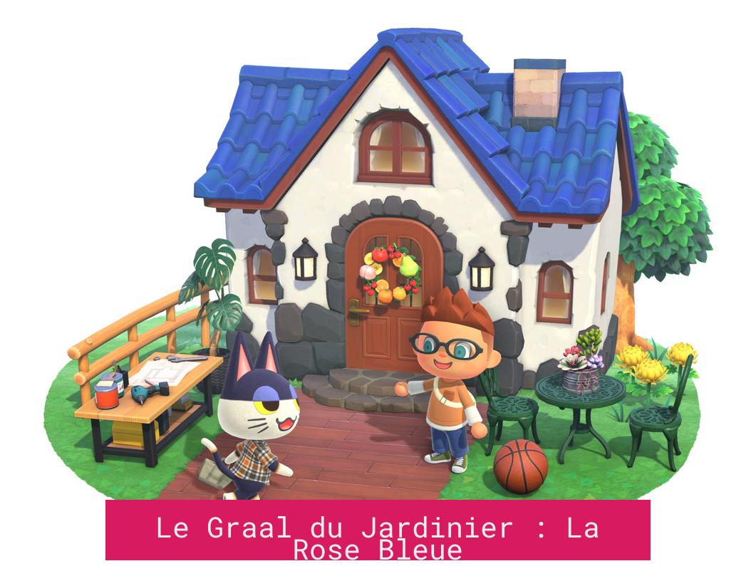 Le Graal du Jardinier : La Rose Bleue