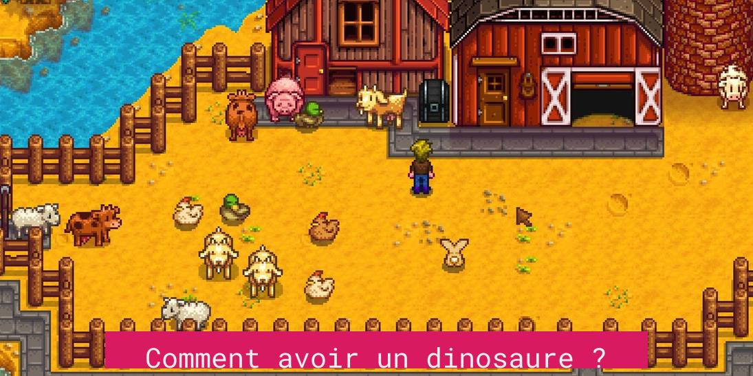 Comment avoir un dinosaure ?
