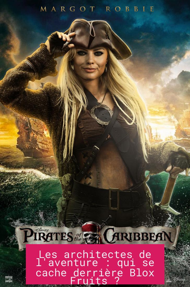 Les architectes de l'aventure : qui se cache derrière Blox Fruits ?