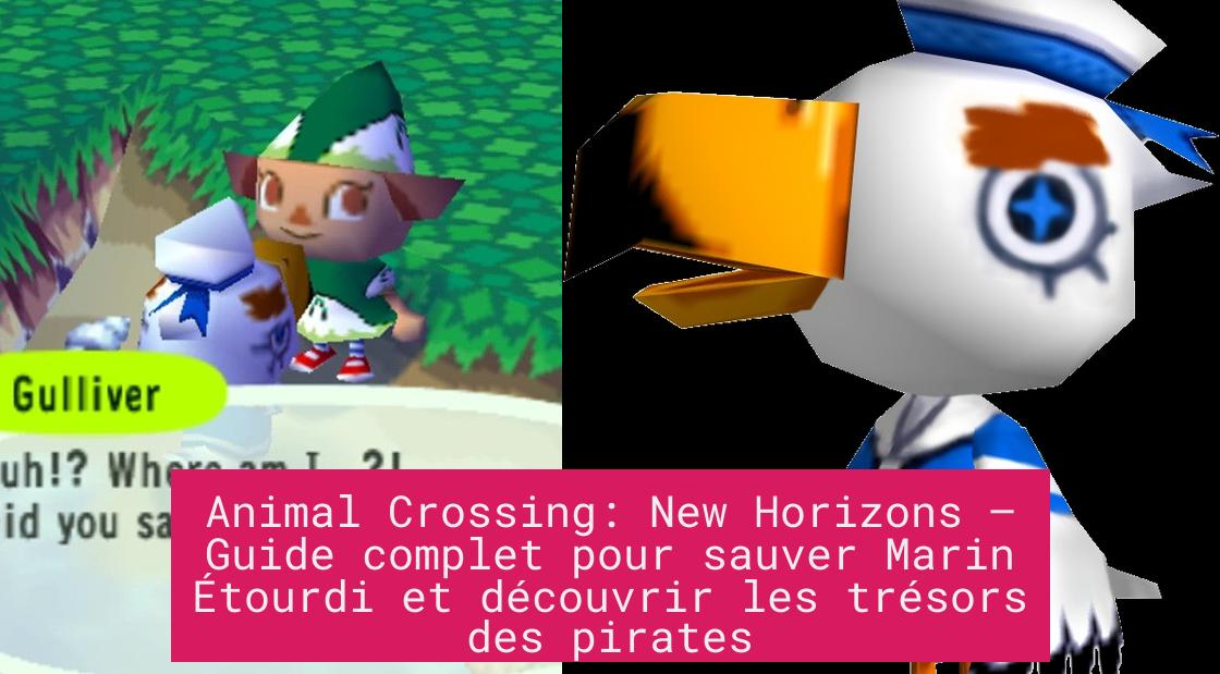 animal_crossing_new_horizons_guide_complet_pour_sauver_marin_etourdi_et_decouvrir_les_tresors_des_pirates Animal Crossing: New Horizons – Guide complet pour sauver Marin Étourdi et découvrir les trésors des pirates