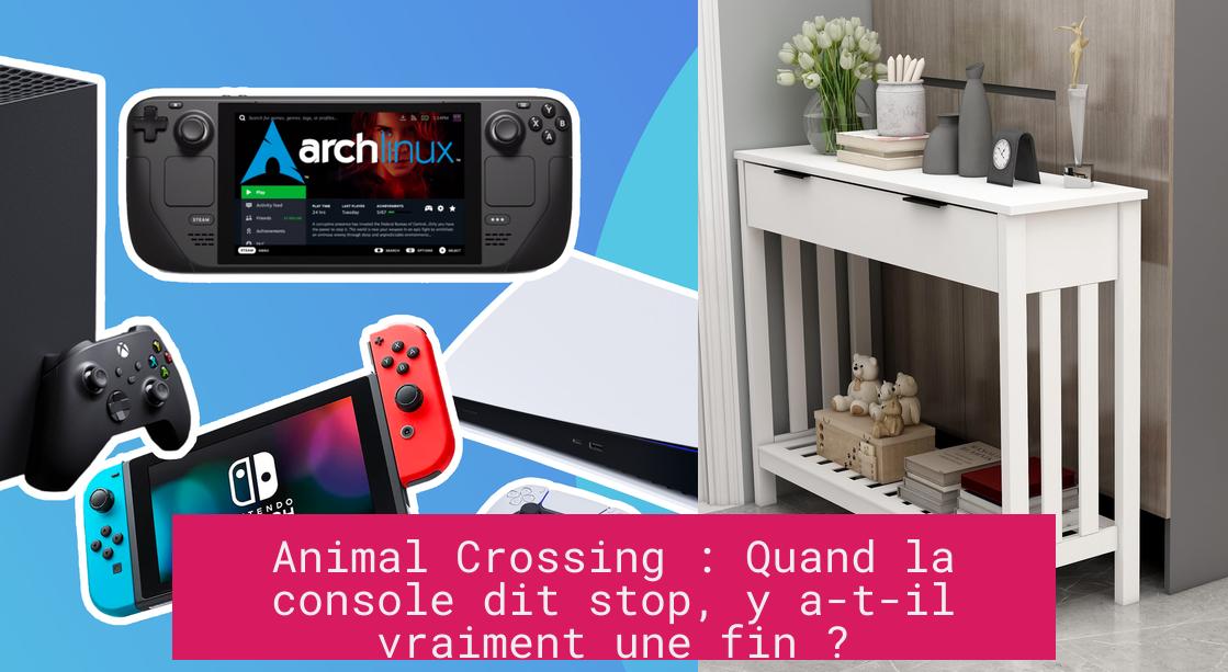 Animal Crossing : Quand la console dit stop, y a-t-il vraiment une fin ?