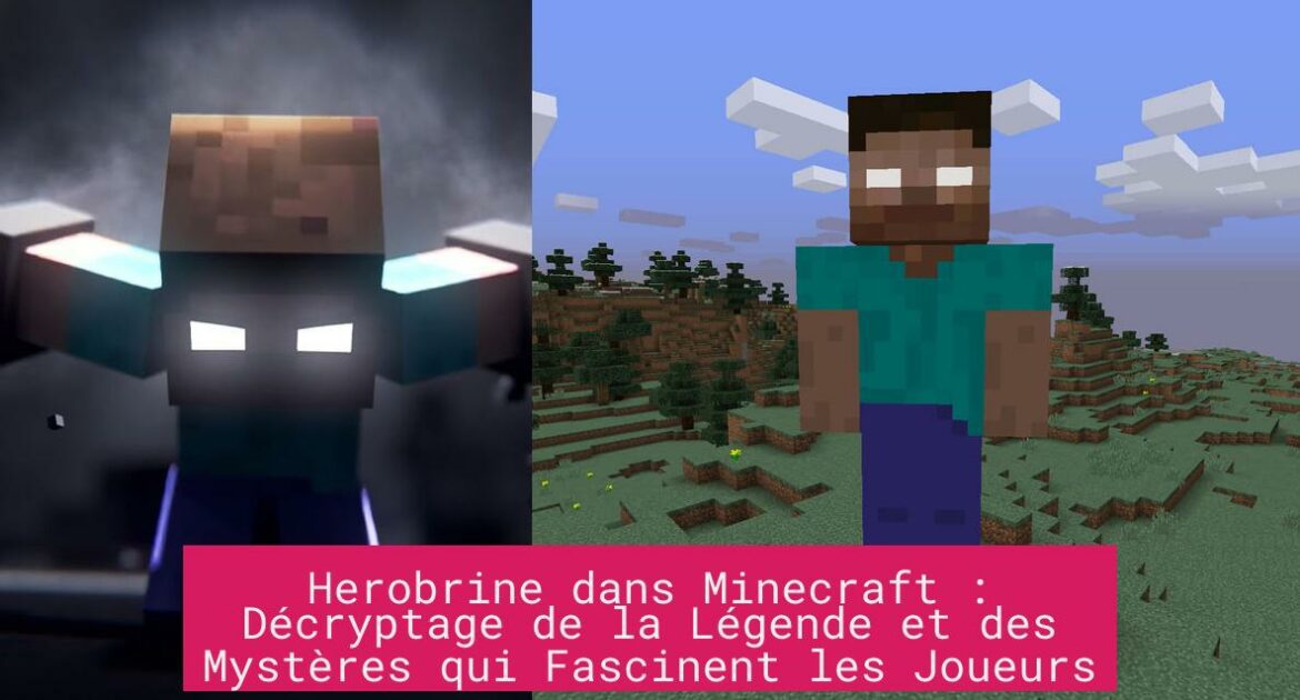 Herobrine dans Minecraft : Décryptage de la Légende et des Mystères qui Fascinent les Joueurs
