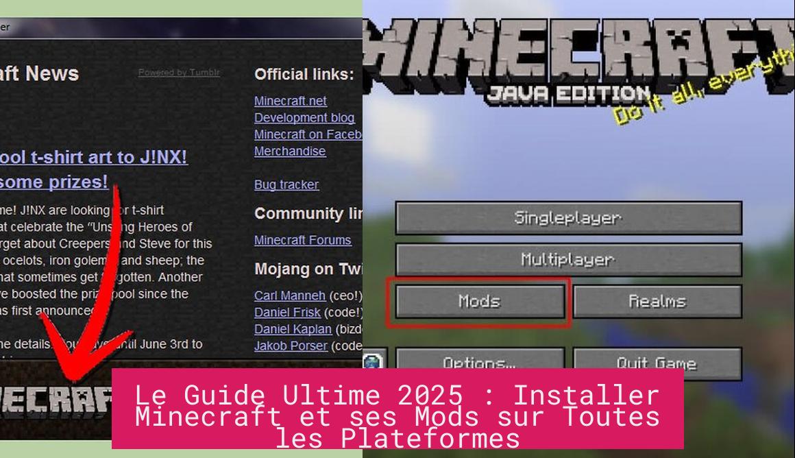 Le Guide Ultime 2025 : Installer Minecraft et ses Mods sur Toutes les Plateformes