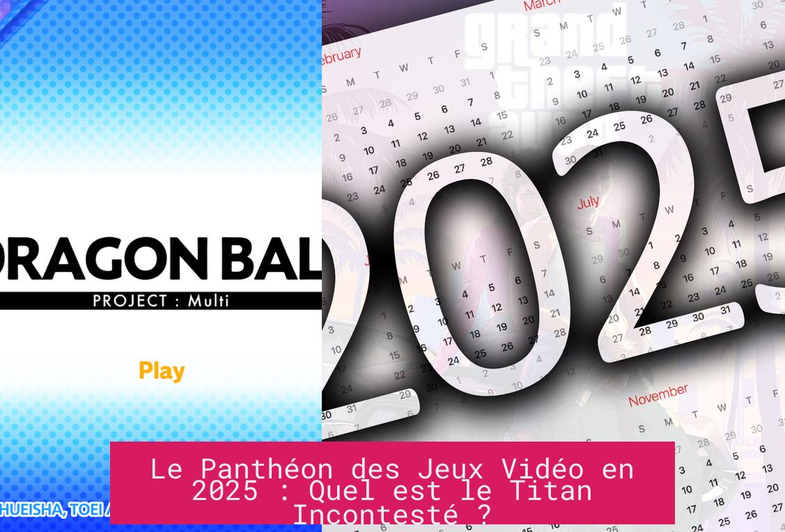 Le Panthéon des Jeux Vidéo en 2025 : Quel est le Titan Incontesté ?