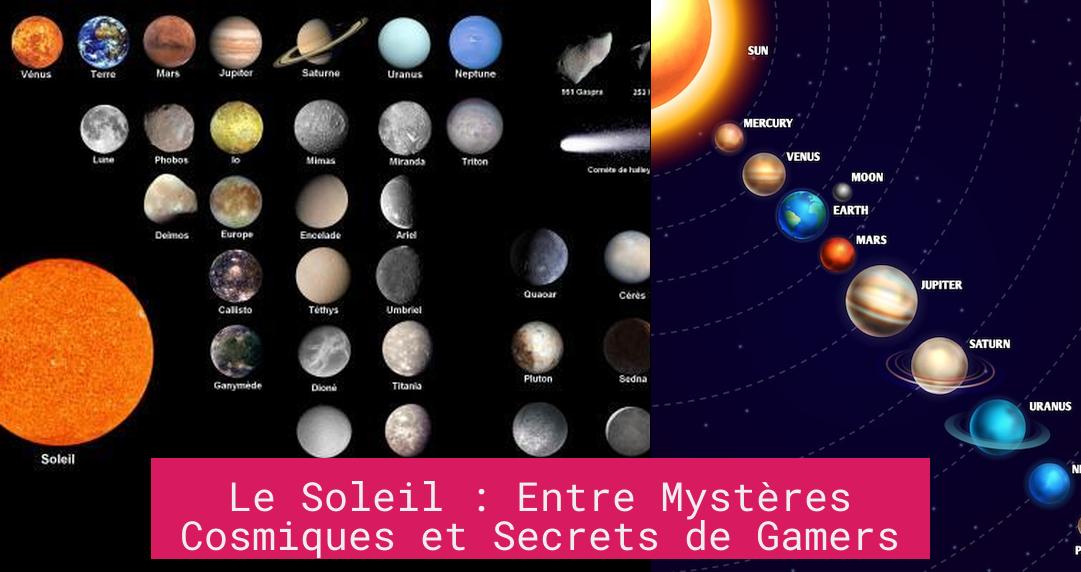 Le Soleil : Entre Mystères Cosmiques et Secrets de Gamers