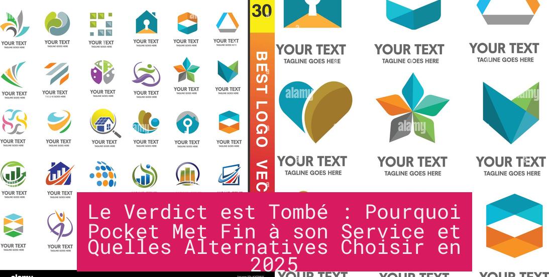 Le Verdict est Tombé : Pourquoi Pocket Met Fin à son Service et Quelles Alternatives Choisir en 2025