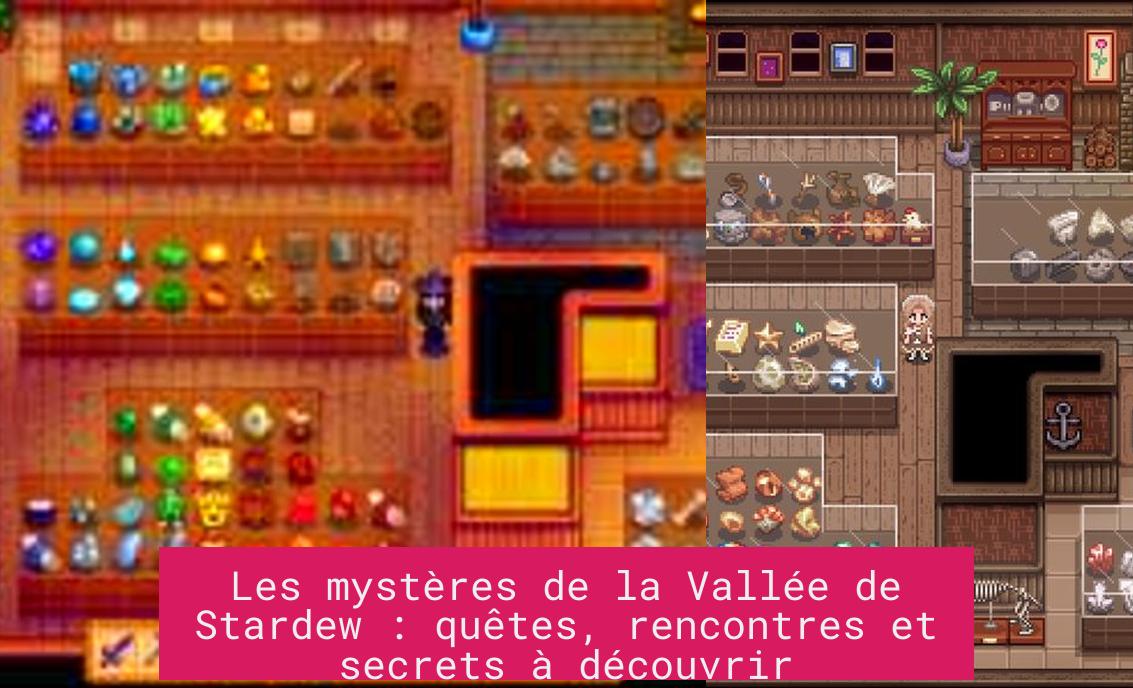 Les mystères de la Vallée de Stardew : quêtes, rencontres et secrets à découvrir