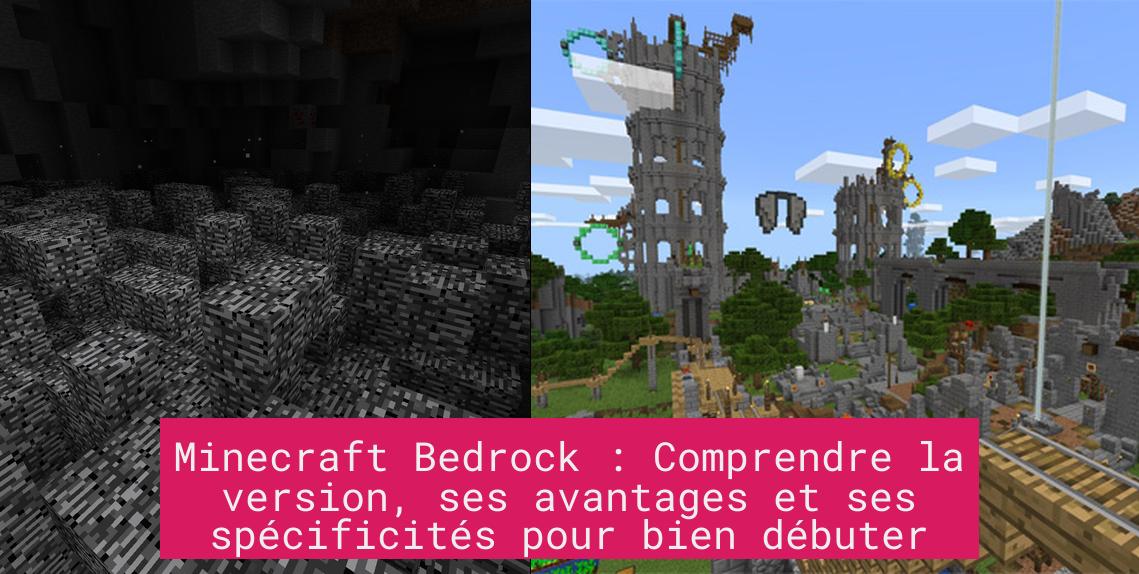 Minecraft Bedrock : Comprendre la version, ses avantages et ses spécificités pour bien débuter