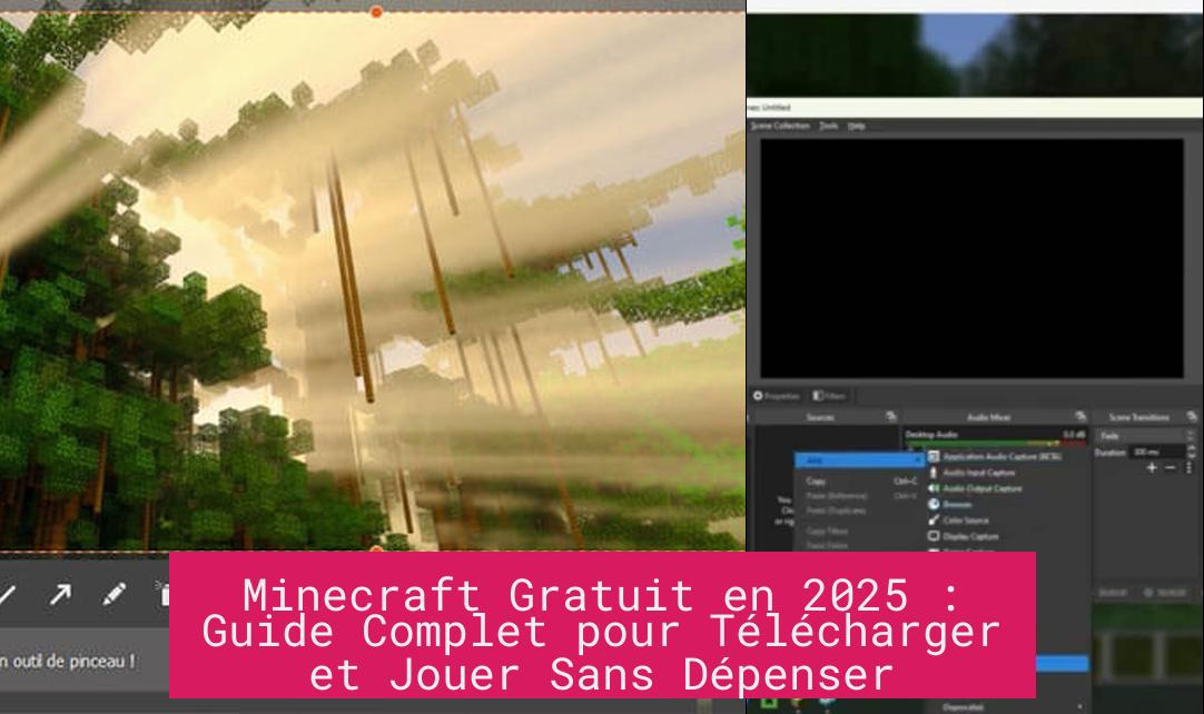 Minecraft Gratuit en 2025 : Guide Complet pour Télécharger et Jouer Sans Dépenser