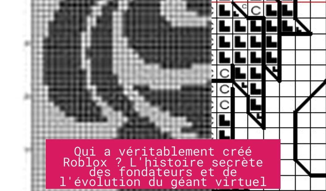 Qui a véritablement créé Roblox ? L'histoire secrète des fondateurs et de l'évolution du géant virtuel